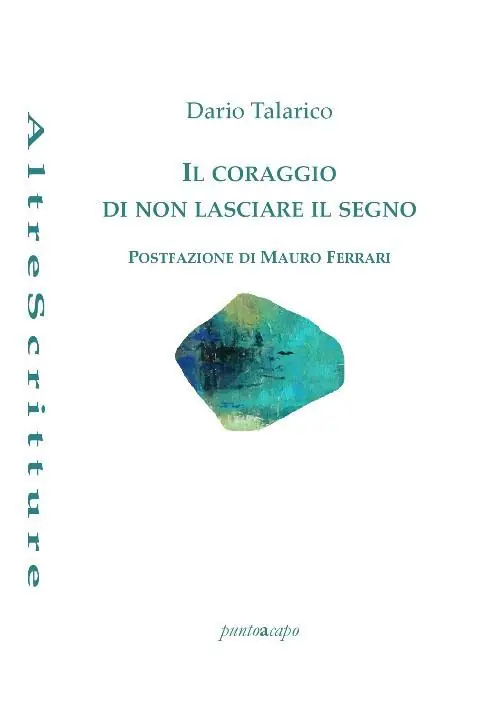 Il coraggio di non lasciare il segno Ultimissimo Modello
