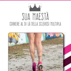 Miglior Prezzo Sua maestà. Correre al di là della sclerosi multipla