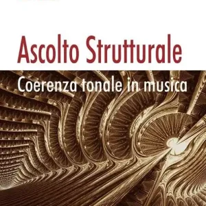 Super Prezzo Ascolto strutturale. Coerenza tonale in musica