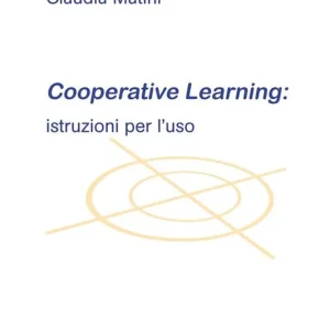 Cooperative learning istruzioni per l‘uso Must-Have