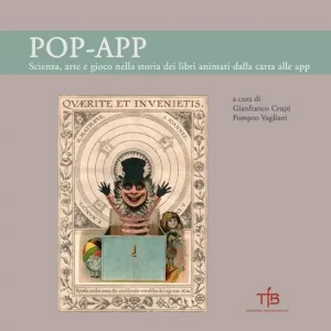 Prezzo Scontato Pop-App. Scienza, arte e gioco nella storia dei libri animati dalla carta alle app