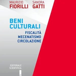 Beni culturali. Fiscalità mecenatismo circolazione Consegna Rapida