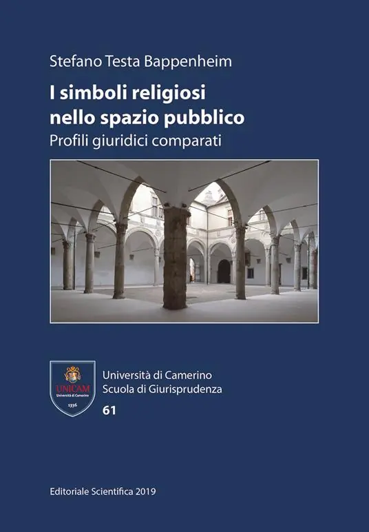 I simboli religiosi nello spazio pubblico. Profili giuridici comparati Ordina Subito