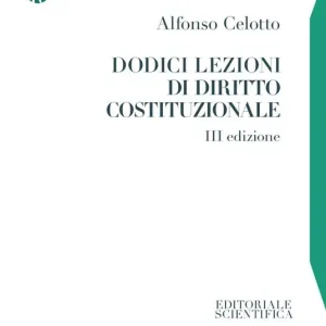 Ultime Pezzi Dodici lezioni di diritto costituzionale
