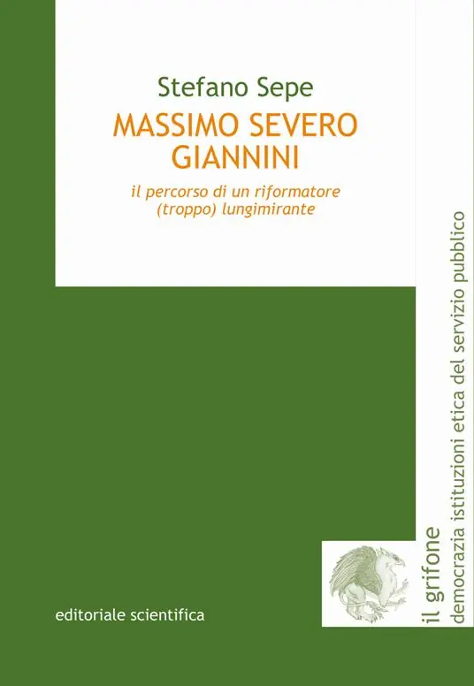 Massimo Severo Giannini. Il percorso di un riformatore (troppo) lungimirante Prezzo Di Fabbrica