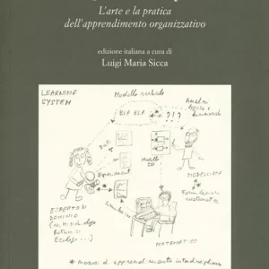 La quinta disciplina. L‘arte e la pratica dell‘apprendimento organizzativo Promozione Esclusiva