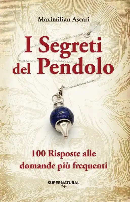 Scelto Dai Clienti I segreti del pendolo. 100 risposte alle domande più frequenti