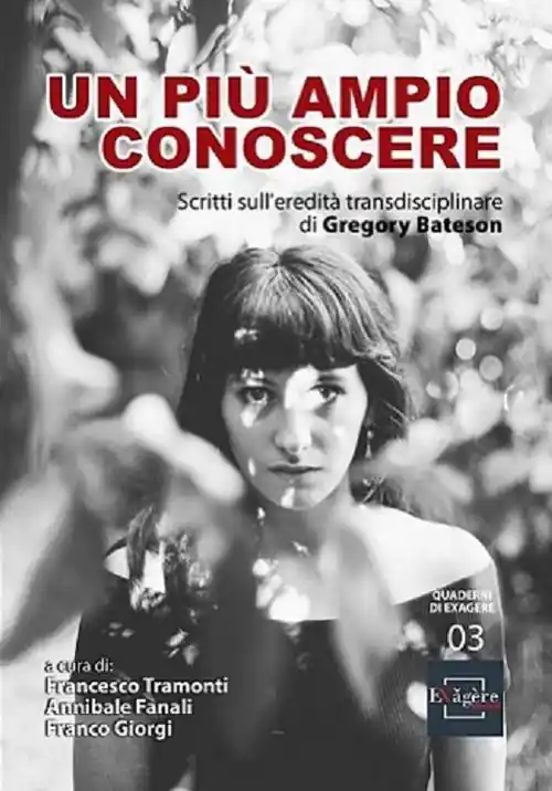 Più Venduto Un più ampio conoscere. Scritti sull‘eredità transdisciplinare di Gregory Bateson