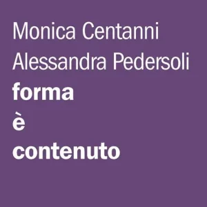 Ultima Occasione Forma è contenuto. Istruzioni per una tesi, una tesina, un paper