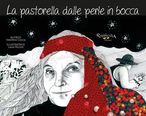 La pastorella dalle perle in bocca. La storia dell‘artista-pastora Bonaria Manca e la sua eredità etica ed estetica. Ediz. illustrata Compra Adesso