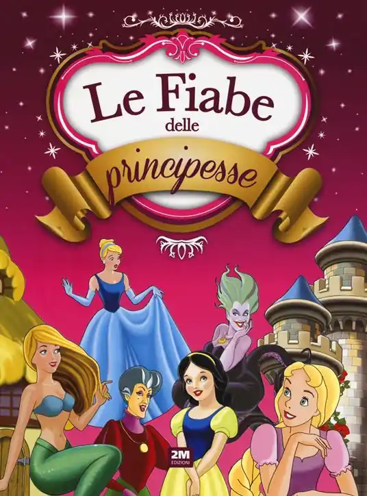 Le fiabe delle principesse. Ediz. a colori Ultima Occasione