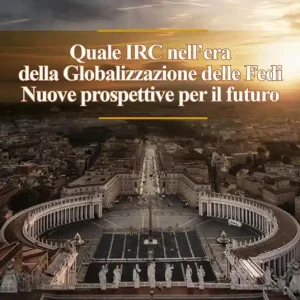 Miglior Prezzo Quale IRC nell‘era della globalizzazione delle fedi. Nuove prospettive per il futuro