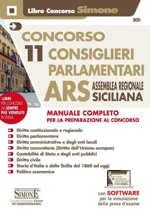 Nuovo Arrivo Concorso 11 consiglieri parlamentari ARS Assemblea Regionale Siciliana. Manuale completo per la preparazione al concorso. Con software di simulazione