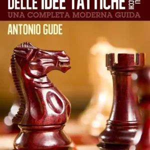 Consegna Rapida Enciclopedia essenziale delle idee tattiche negli scacchi