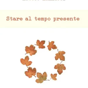 Prezzo Di Fabbrica Stare al tempo presente