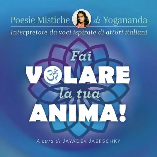 Fai volare la tua anima! Poesie mistiche di Yogananda Consegna Rapida