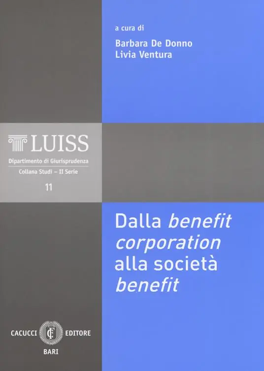 Promozione Esclusiva Dalla benefit corporation alla società benefit. Nuova ediz.