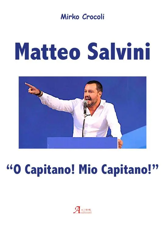 Ordina Subito Matteo Salvini. «O capitano! Mio capitano!»