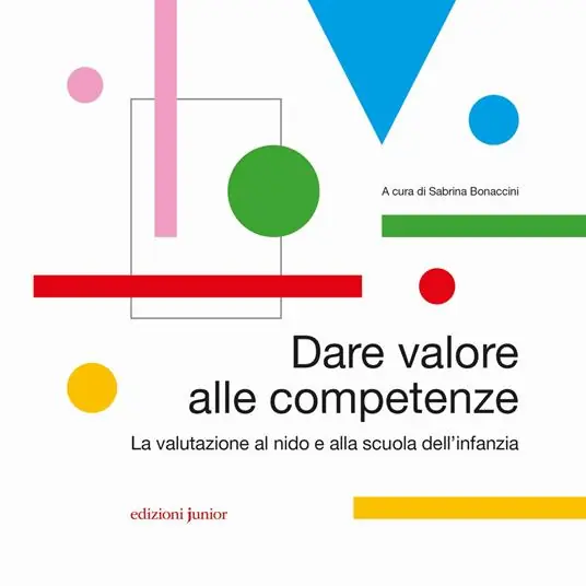 Ordina Subito Dare valore alle competenze. La valutazione al nido e alla scuola dell‘infanzia