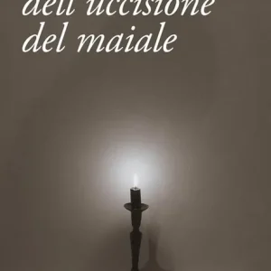 Compra Online La notte dell‘uccisione del maiale