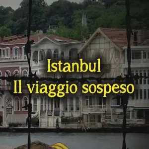 Istanbul. Il viaggio sospeso Must-Have