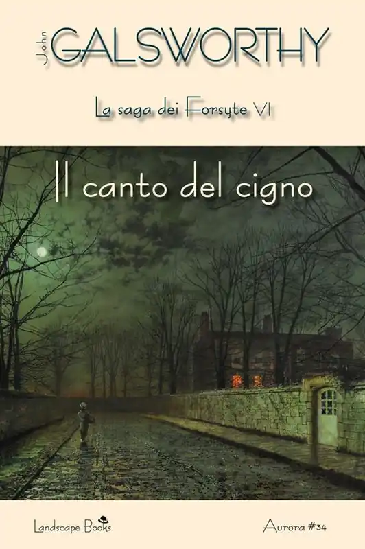 Il canto del cigno. La saga dei Forsyte. Vol. 6 Direttamente Dal Produttore