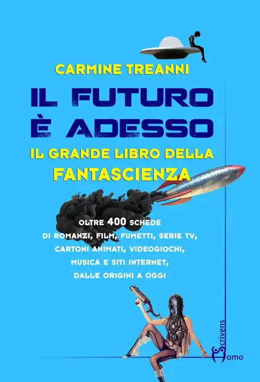 Il futuro è adesso. Il grande libro della fantascienza Sconto