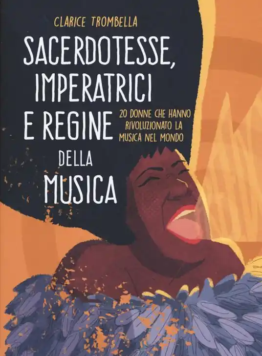 Prezzo Scontato Sacerdotesse, imperatrici e regine della musica. 20 donne che hanno rivoluzionato la musica nel mondo. Ediz. a colori