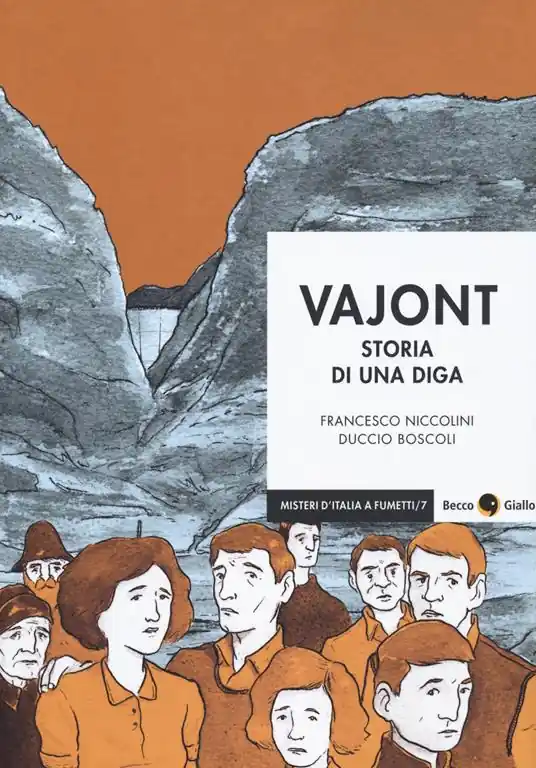 Reso Gratuito Vajont. Storia di una diga