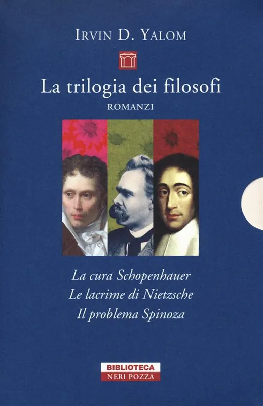 La trilogia dei filosofi La cura Schopenhauer-Le lacrime di Nietzsche-Il problema Spinoza Promozione Esclusiva