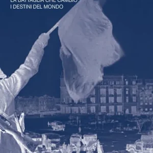 Compra Adesso Stalingrado. La battaglia che cambiò i destini del mondo