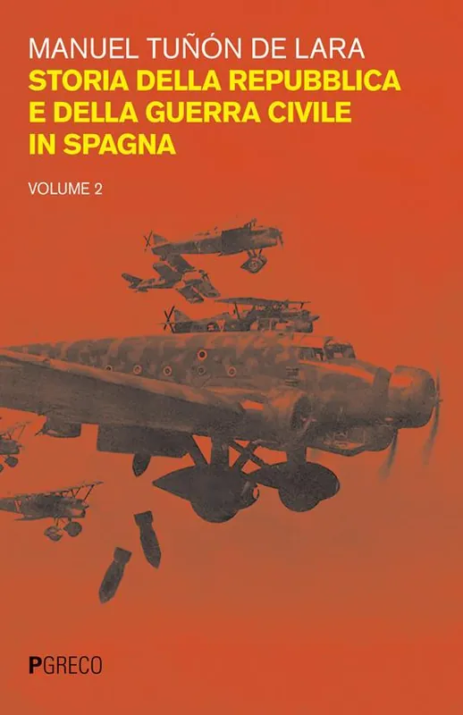 Storia della repubblica e della guerra civile in Spagna. Vol. 2 Must-Have