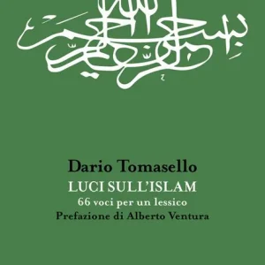 Luci sull‘islam. 66 voci per un lessico A Buon Prezzo