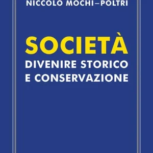 Professionale Società. Divenire storico e conservazione