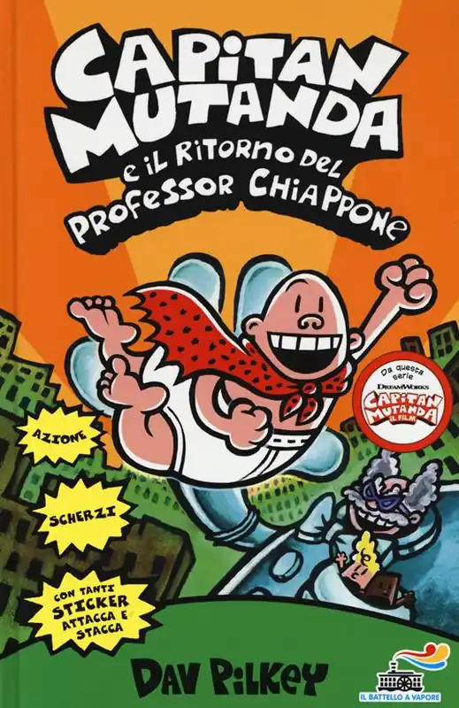 Capitan Mutanda e il ritorno del professor Chiappone Non Perdere