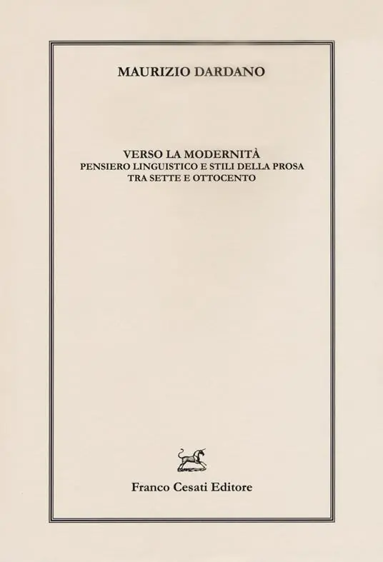 Verso la modernità. Pensiero linguistico e stili della prosa tra Sette e Ottocento Occasione