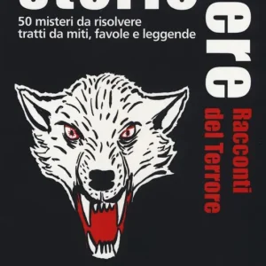 Compra Online Storie Nere. Racconti del terrore. 50 misteri da risolvere tratti da miti, favole e leggende