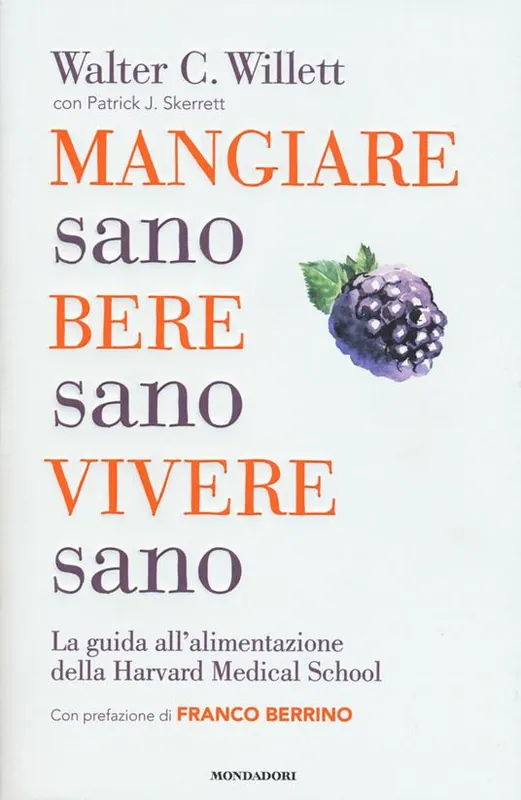 Compra Online Mangiare sano, bere sano, vivere sano. La guida all‘alimentazione dell‘Harvard Medical School