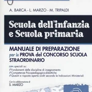 Saldi Scuola dell‘infanzia e scuola primaria. Manuale di preparazione per la prova del concorso scuola straordinario. Con espansione online