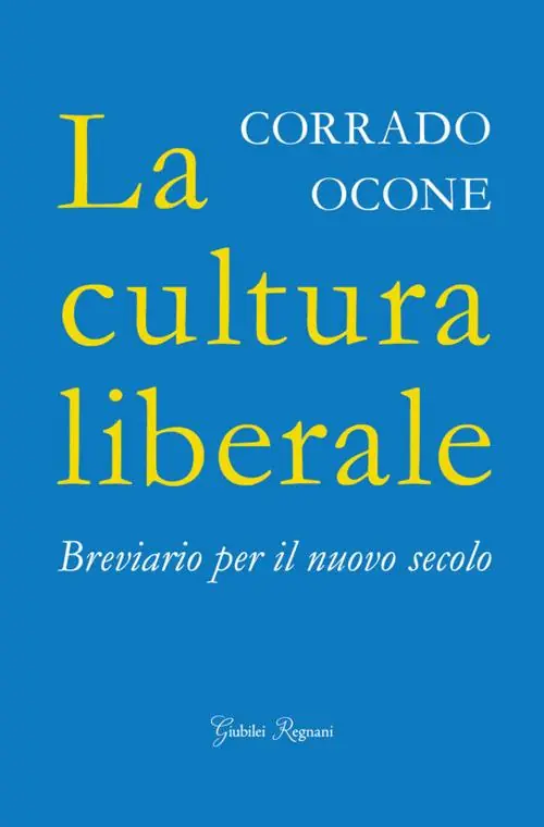 La cultura liberale. Breviario per il nuovo secolo Occasione