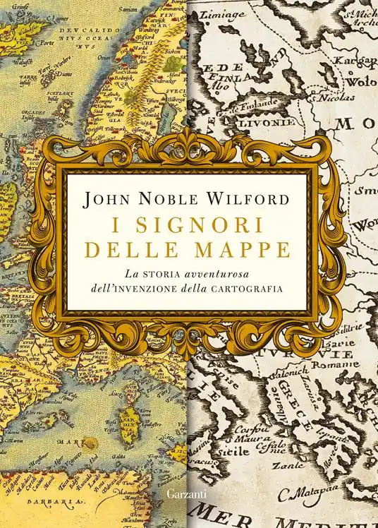 Spedizione Espresso I signori delle mappe. La storia avventurosa dell‘invenzione della cartografia
