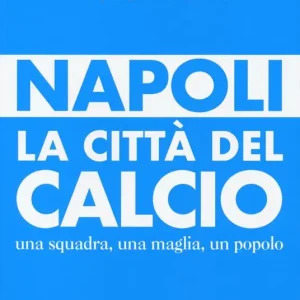 Bestseller Napoli. La città del calcio. Una squadra, una maglia, un popolo