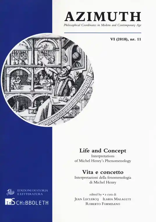 Quantità Limitata Azimuth. Ediz. italiana e inglese (2018). Vol. 11 Life and concept. Interpretations of Michel Henry‘s phenomenology-Vita e concetto. Interpretazione della fenomenologia di Michel Henry