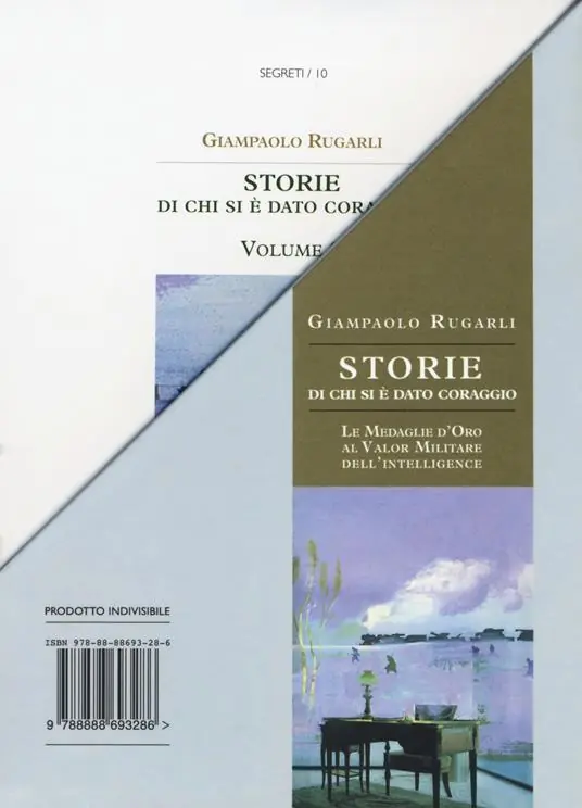 Di Tendenza Storie di chi si è dato coraggio. Le Medaglie d‘Oro al Valor Militare dell‘Intelligence