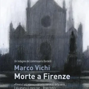 Quantità Limitata Morte a Firenze. Un‘indagine del commissario Bordelli