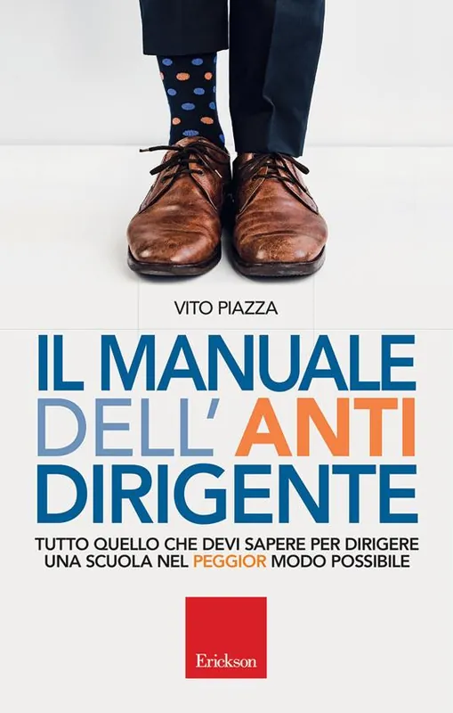 Il manuale dell antidirigente Novità