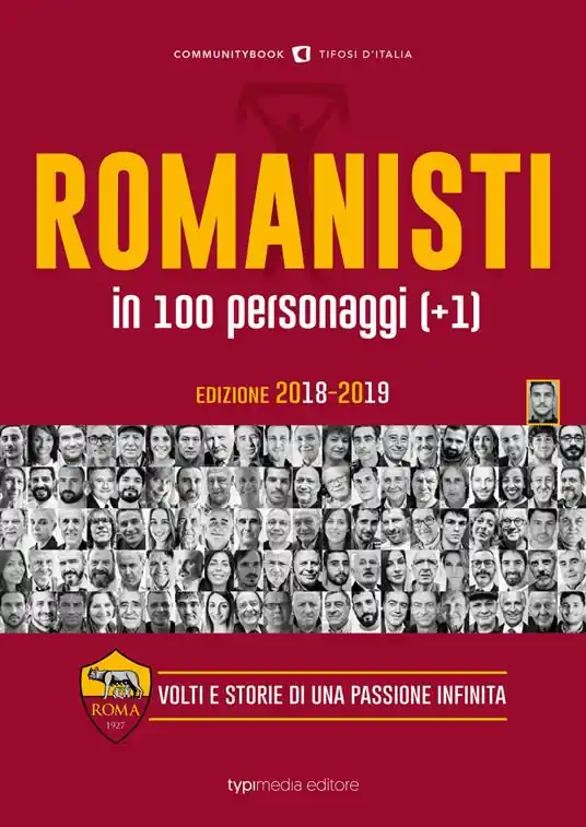 Romanisti in 100 personaggi (+1). Volti e storie di una passione infinita Miglior Prezzo