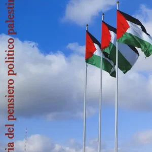 Storia del pensiero politico palestinese Compra Oggi Stesso