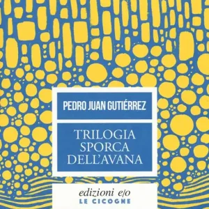 Offerta Del Giorno Trilogia sporca dell‘Avana Ancorato alla terra di nessuno-Senza niente da fare-Sapore di me