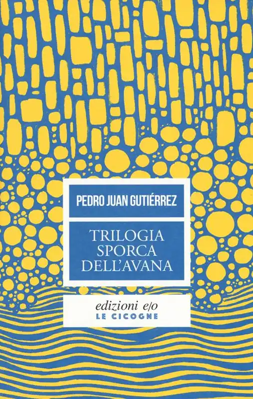 Offerta Del Giorno Trilogia sporca dell‘Avana Ancorato alla terra di nessuno-Senza niente da fare-Sapore di me